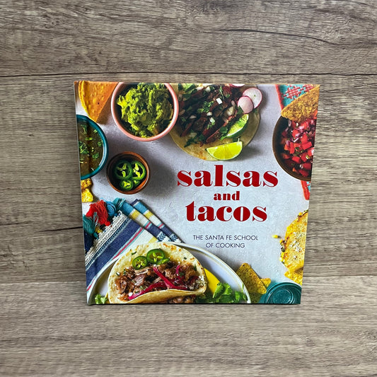 Book: Salsas And Tacos: The Santa Fe School Of Cooking