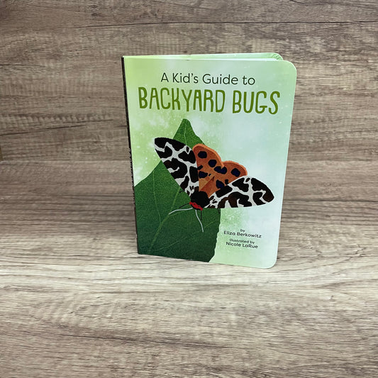 Kid's Guide to Backyard Bugs