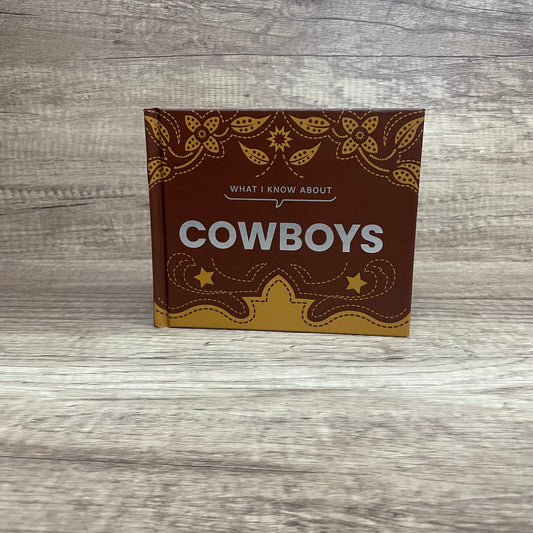 What I Know About Cowboys