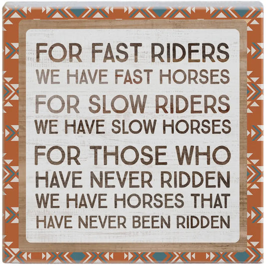 SIGN: FAST RIDERS HORSES