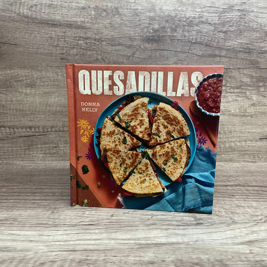 Quesadillas Cookbook