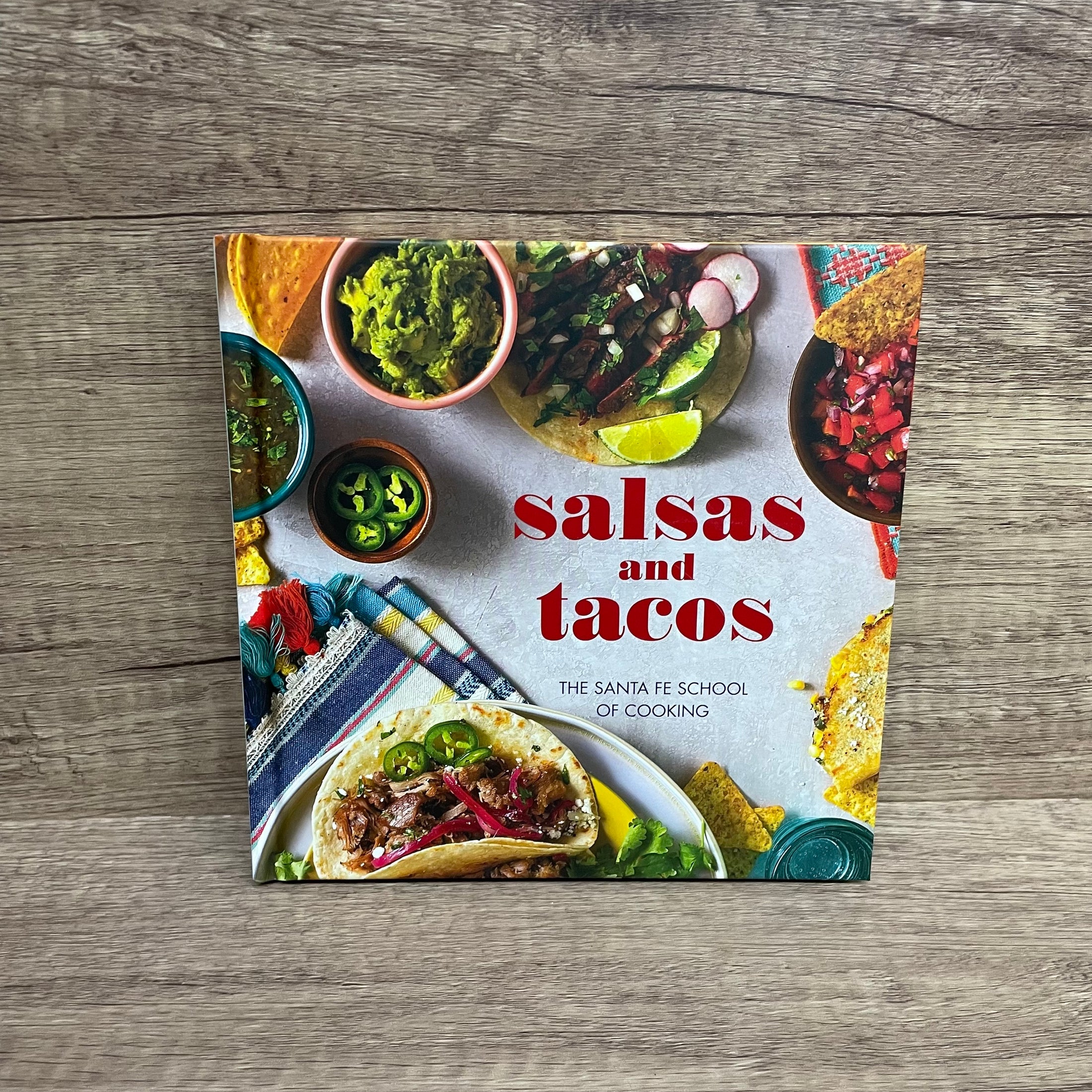 Book: Salsas And Tacos: The Santa Fe School Of Cooking
