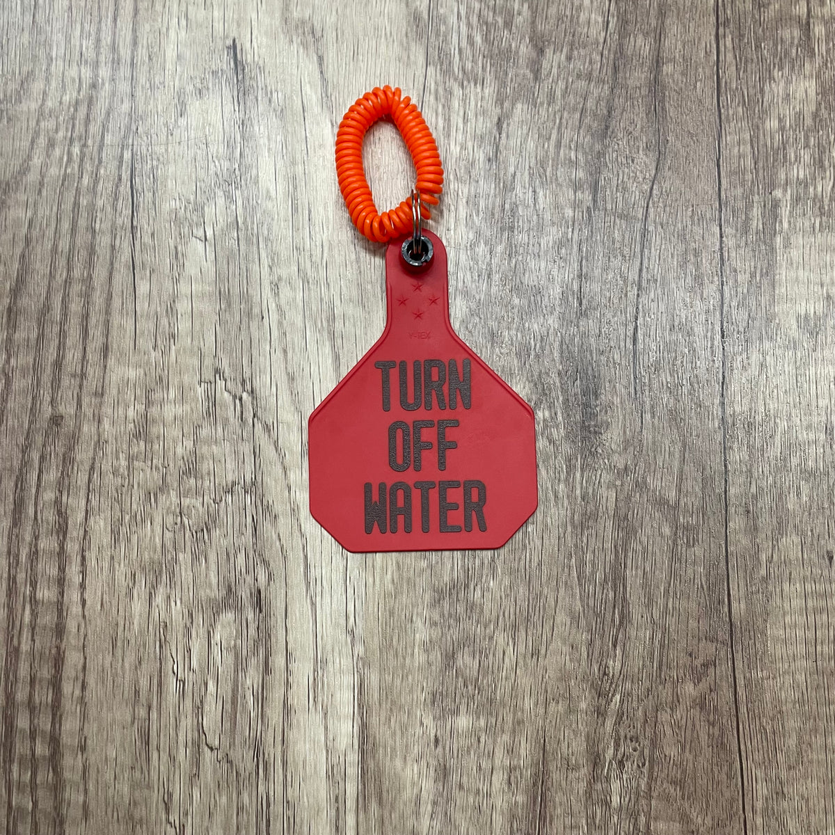 TURN OFF WATER RED - YTEX 4* TAG ON KEYCHAIN