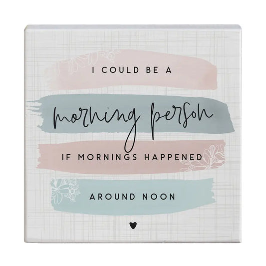 SIGN: MORNING PERSON